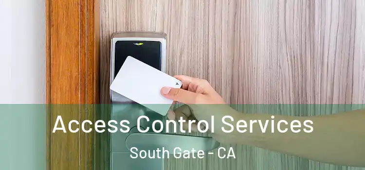  Access Control Services South Gate - CA