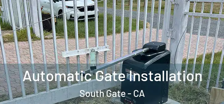 Automatic Gate Installation South Gate - CA