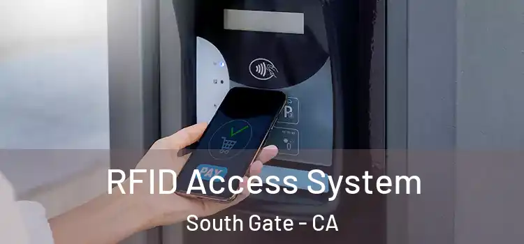  RFID Access System South Gate - CA