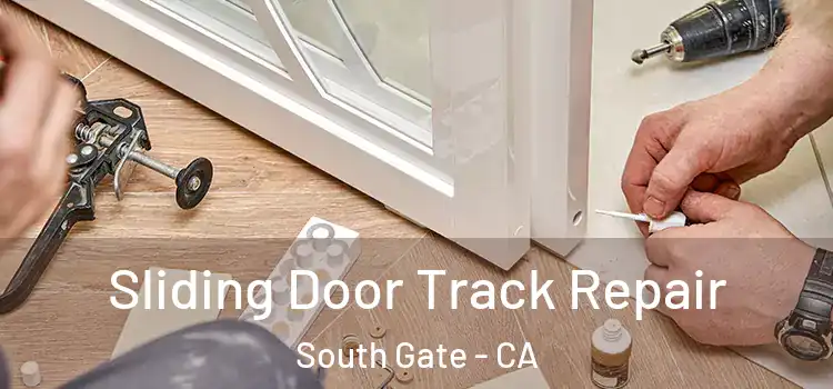  Sliding Door Track Repair South Gate - CA